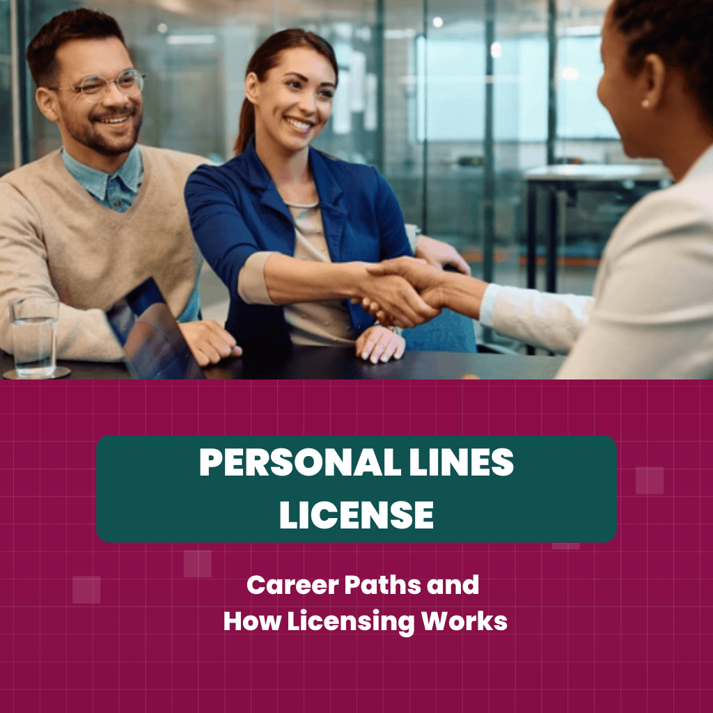 Personal Lines Insurance License: Career Paths and How Licensing Works